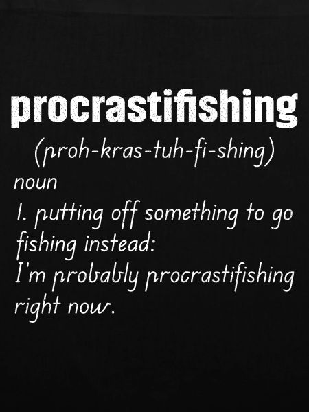 Procrastifishing defination