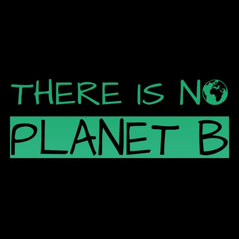 there is no planet b