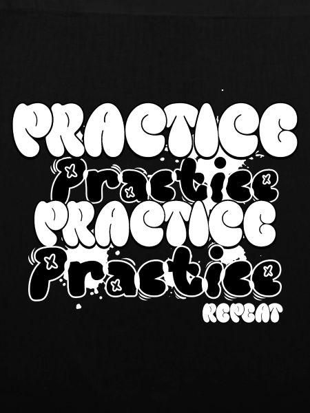 Practice and Repeat