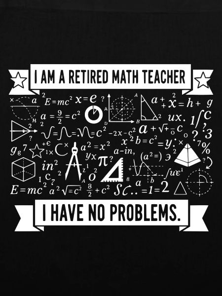 Retired Math Teacher Humor