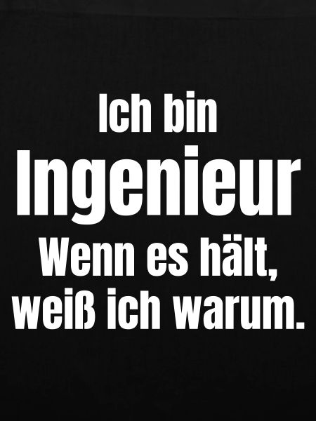 Ich bin Ingenieur: Warum es hält