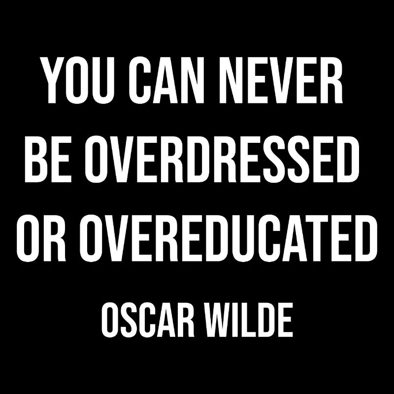 Overdressed or Overeducated Quote Tee