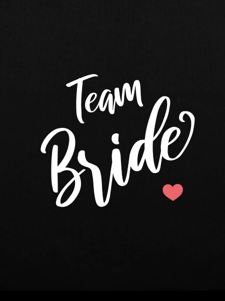 Team Bride