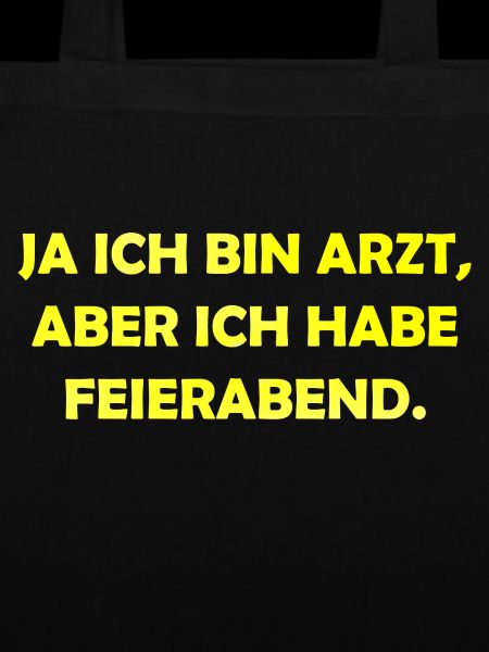 ich bin Arzt im Feierabend