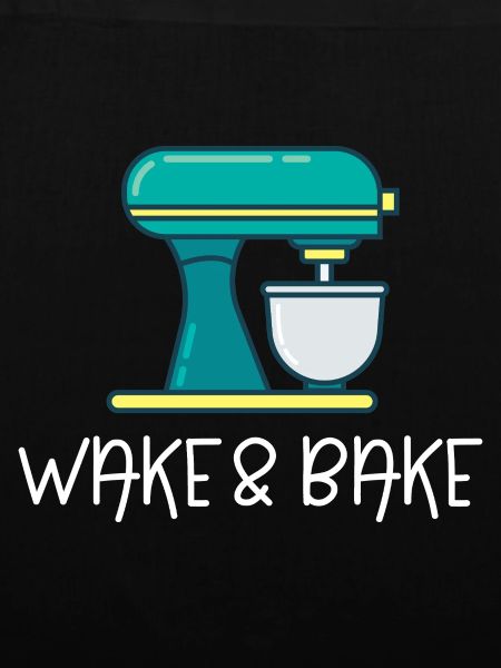 Wake And Bake