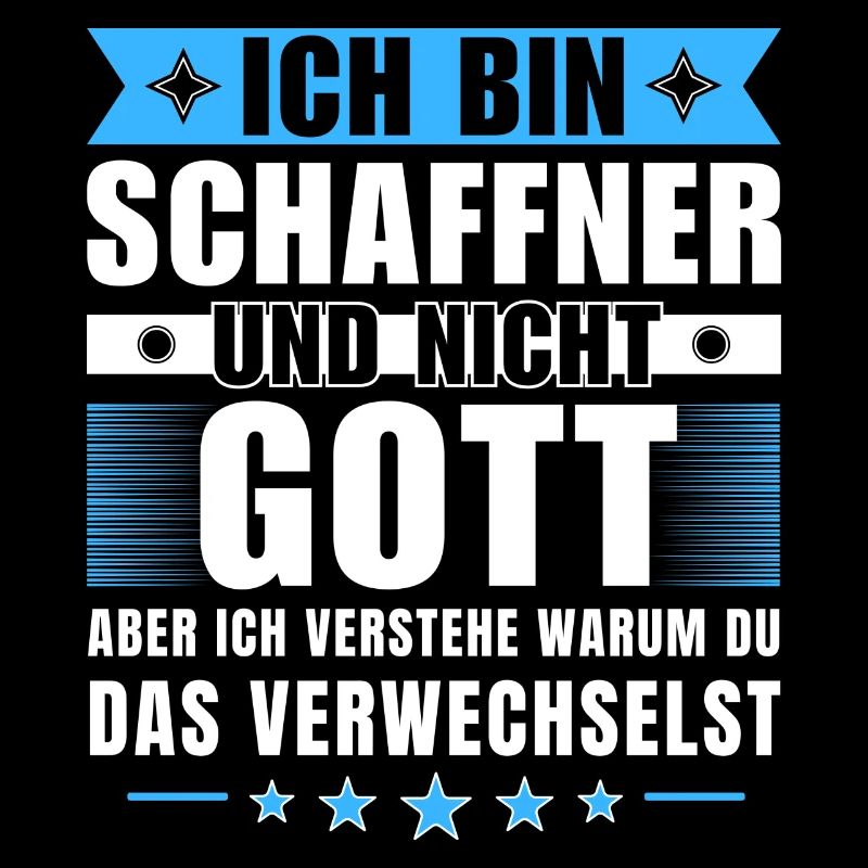 Ich bin Schaffner und nicht Gott