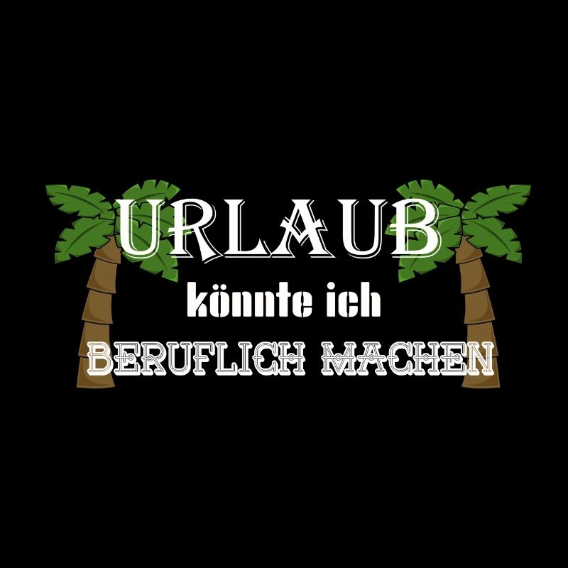 Urlaub könnte ich beruflich machen