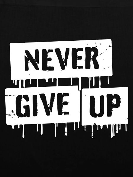 Never Give Up