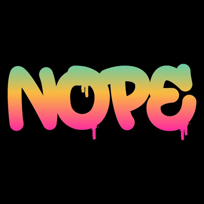 Nope - Dites simplement non!