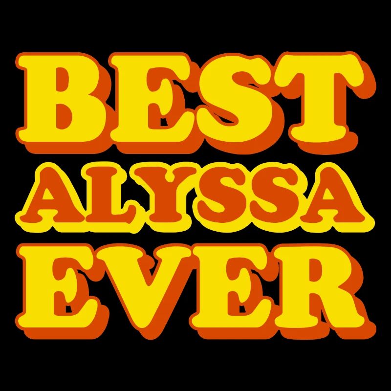 Alyssa First Name Funny Gift