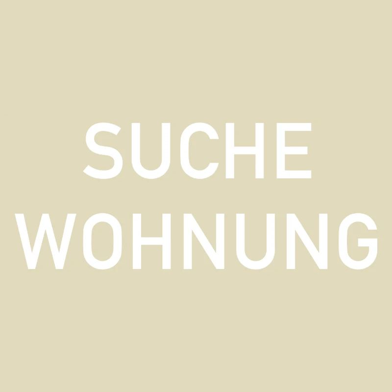 Suche Wohnung - Wohnungssuche