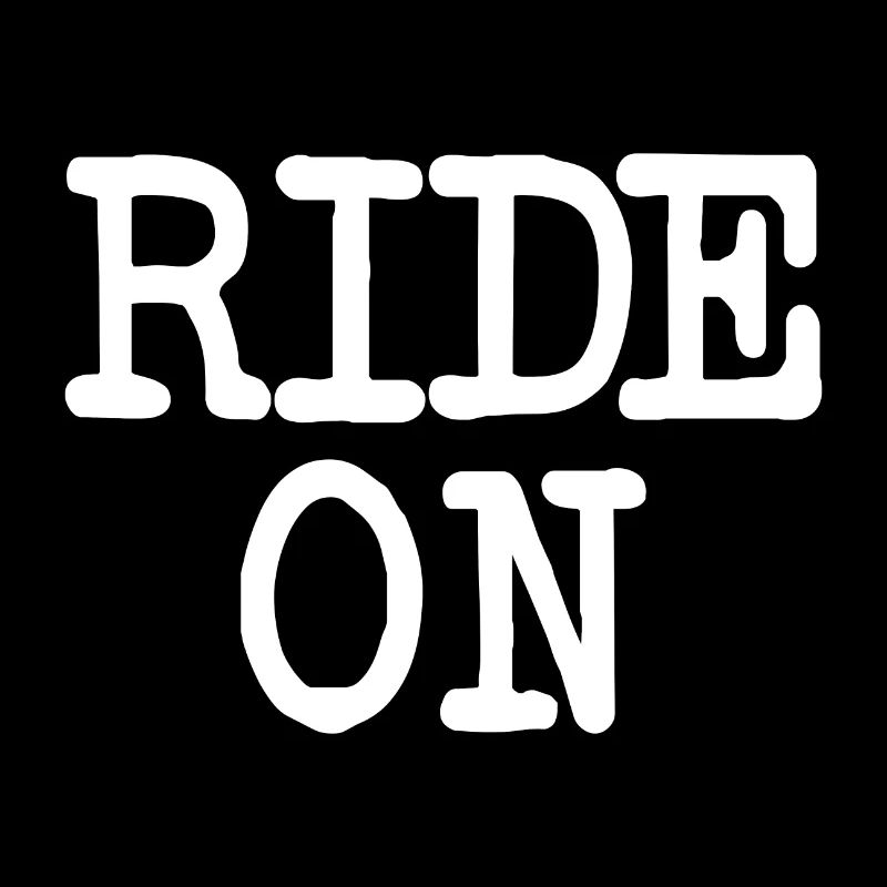 Slogan de motivation RIDE ON Statement