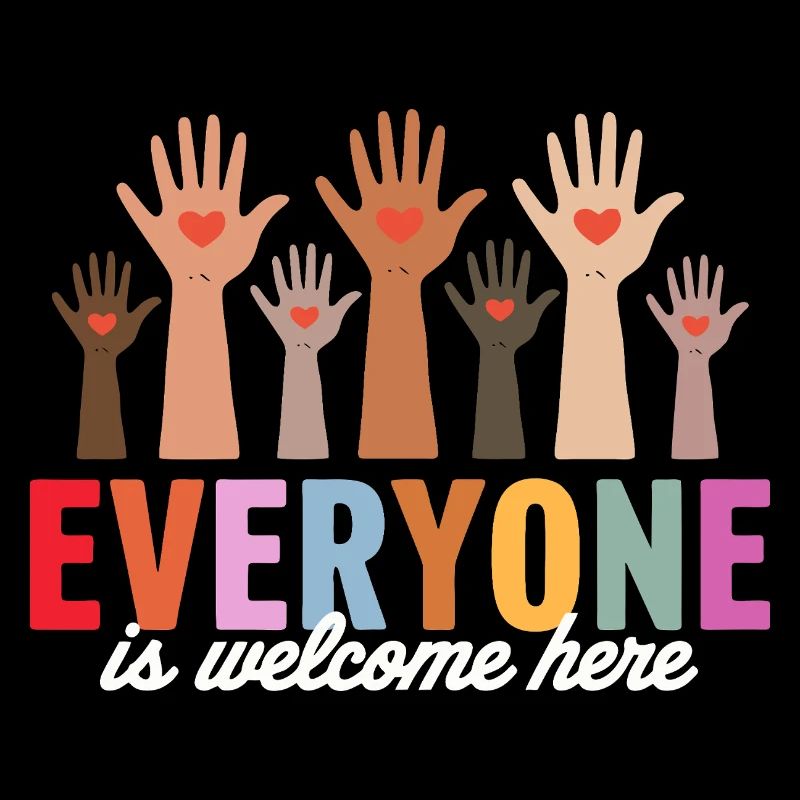 Everyone is Welcome Here Diversity Inclusion