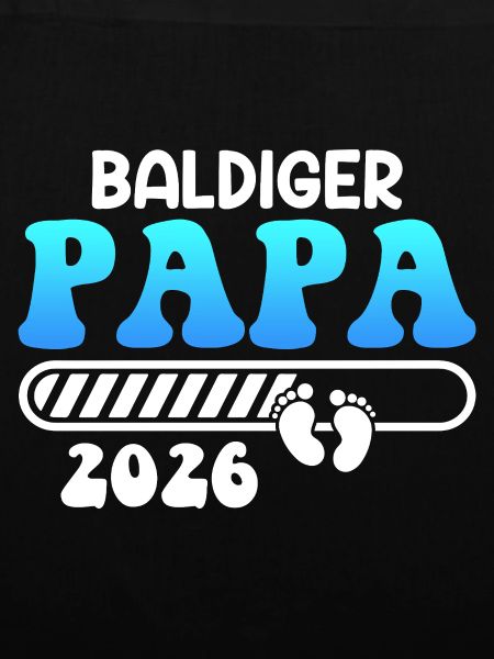 BALD PAPA 2026 Vaterschaft Lustiges