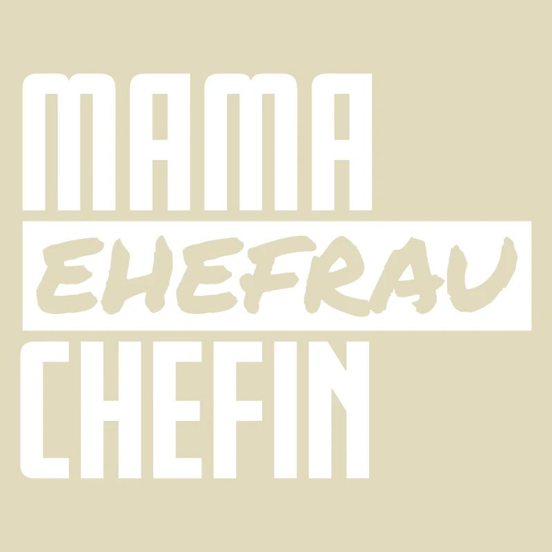 Mama Ehefrau Chefin Familie Kinder Mutter Geschenk