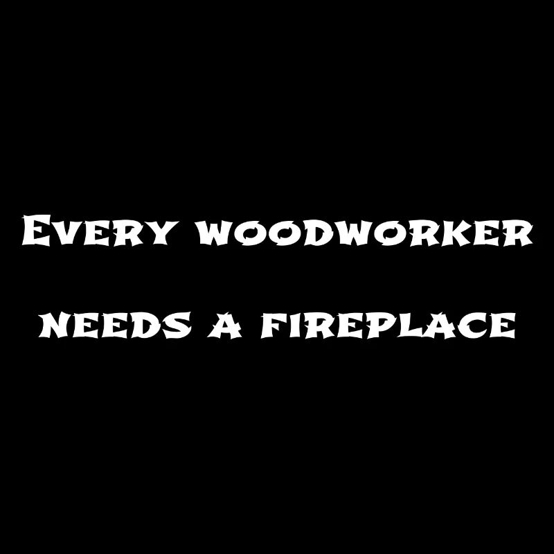 Woodworker Carpenter Tshirts Statement Axes