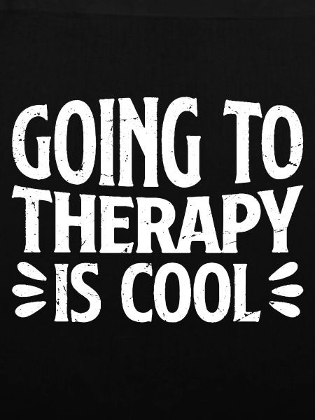 going to therapy is cool