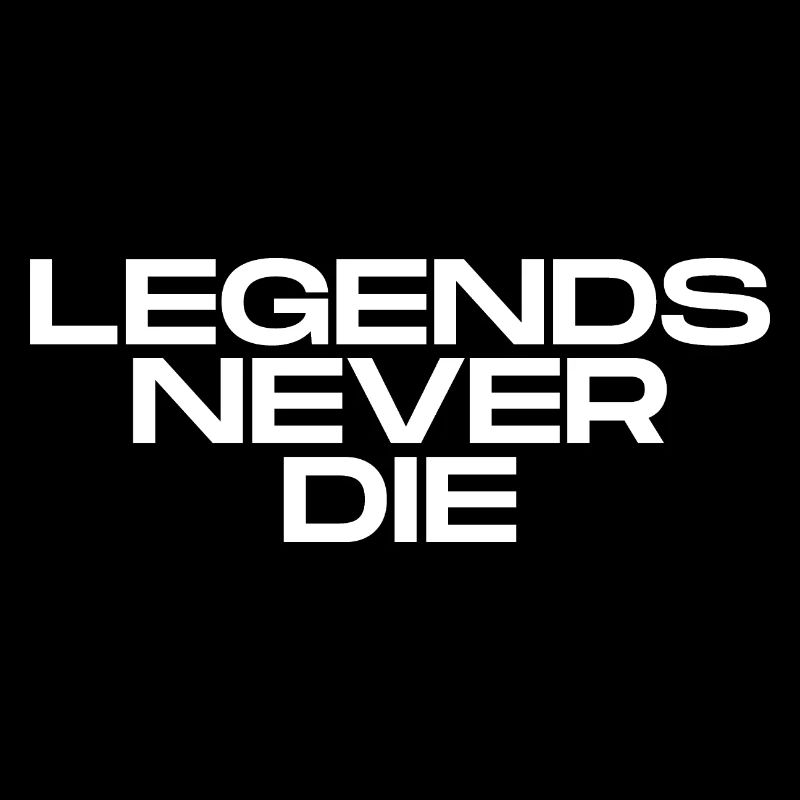 Legend Never Die