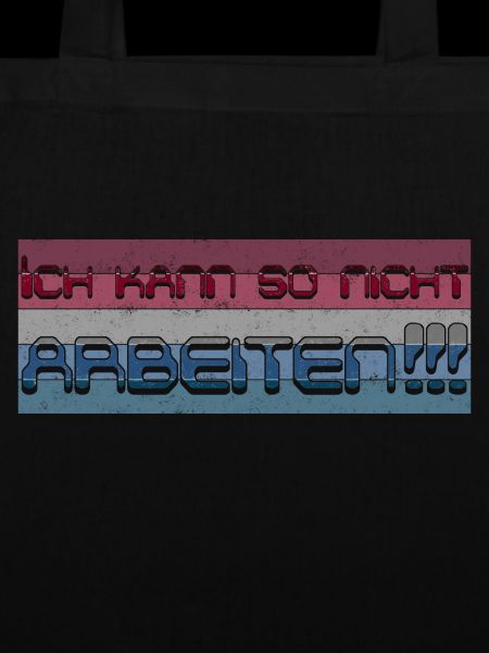 Ich kann so nicht arbeiten