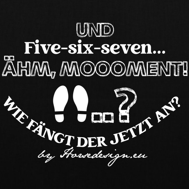 Five - six - seven - ähm. Linedance