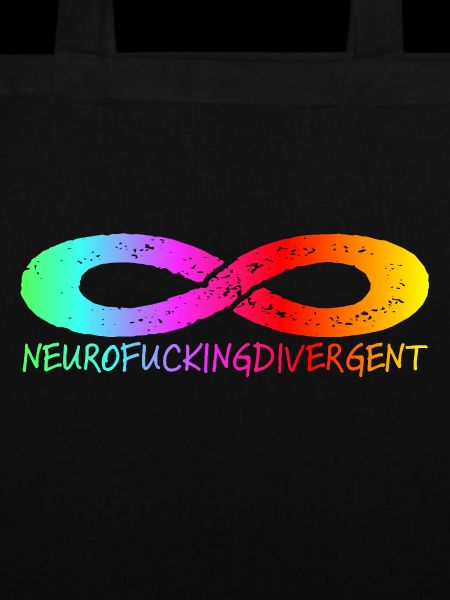 NEUROFUCKINGDIVERGENT