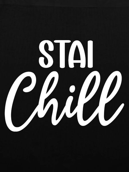 Stay Chill Handgeschriebenes Skript