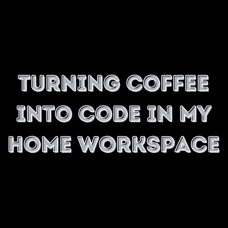 Verwandeln Sie Kaffee in Code in meinem Heimarbeitsplatz-Geschenk