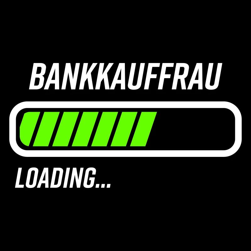 Bankkauffrau Loading Ladebalken