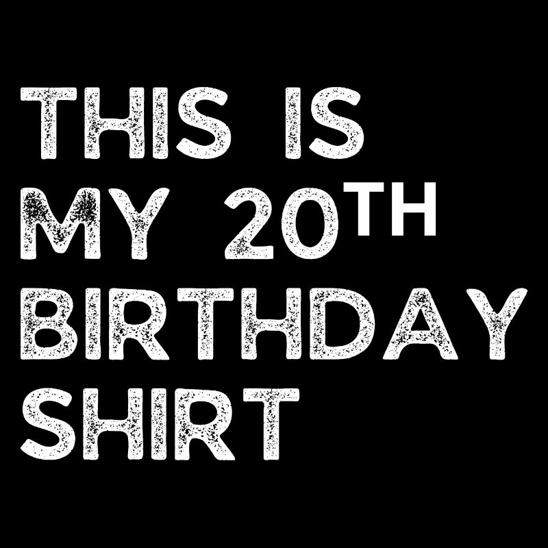 20. Geburtstag.