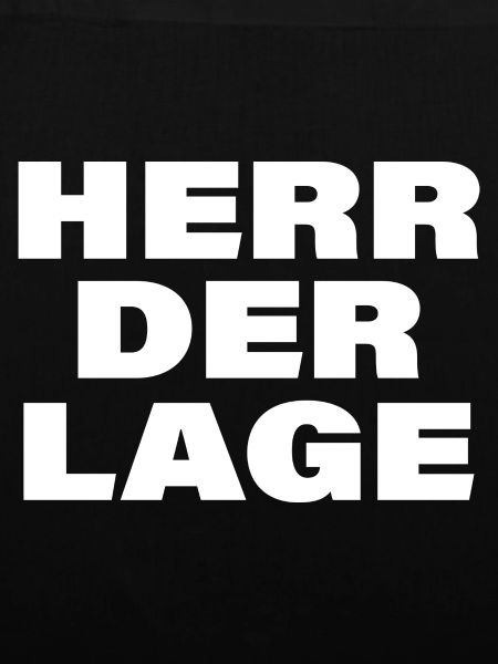HERR DER LAGE