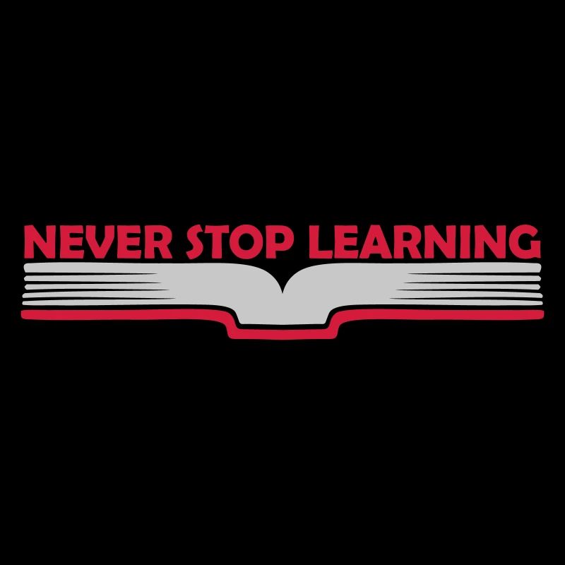 never stop learning Zitat