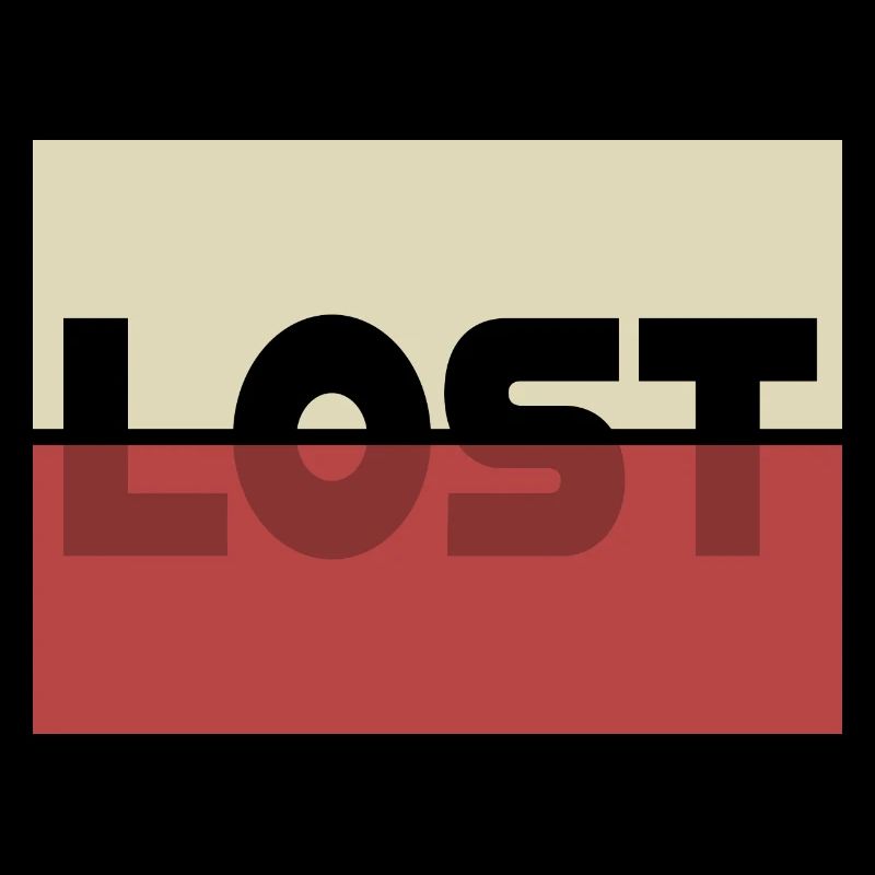 LOST - Spruch - Retro - Einstellung