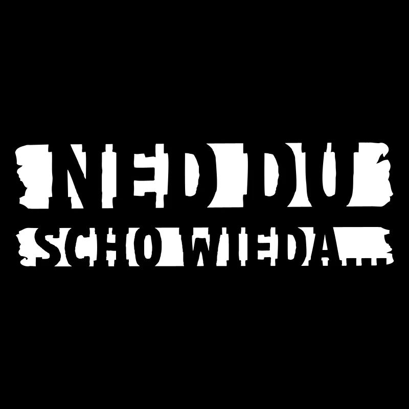Ned du scho wieder bayerischer Spruch Geschenk