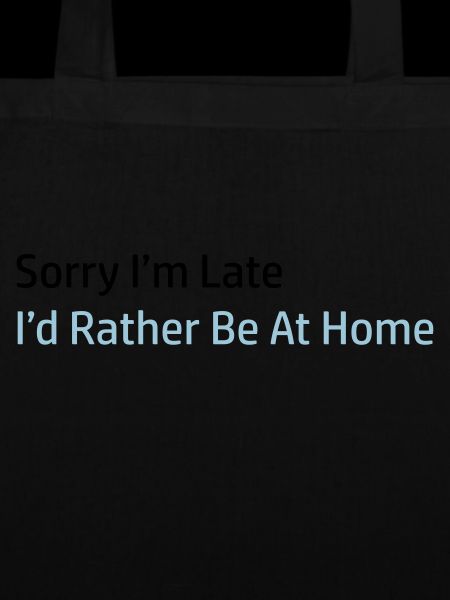 Sorry I'm Late