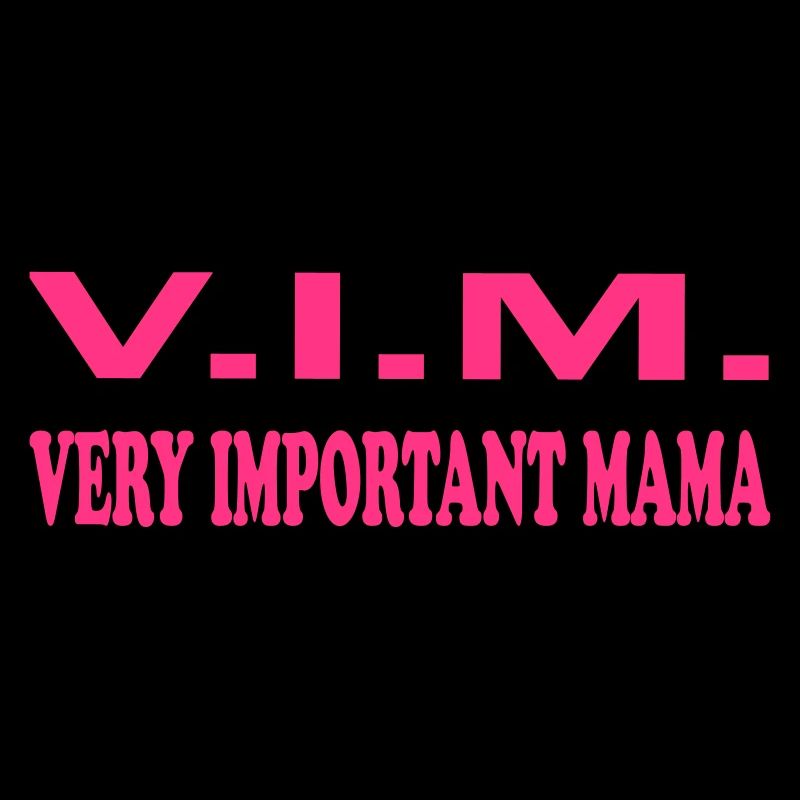 Very important mama