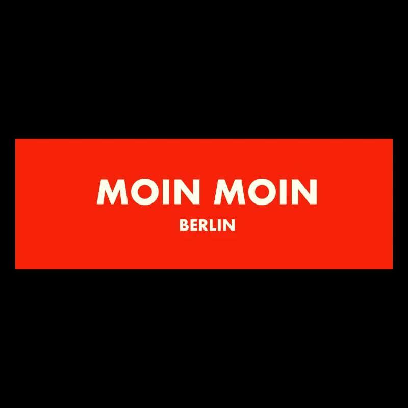 Moin moin Berlin