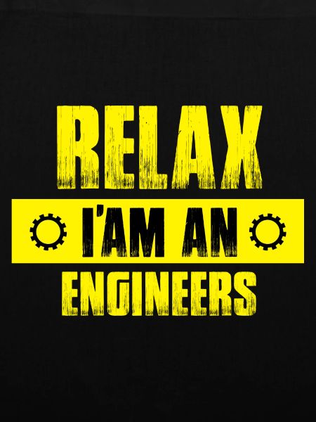 Relax Ich bin Ingenieur