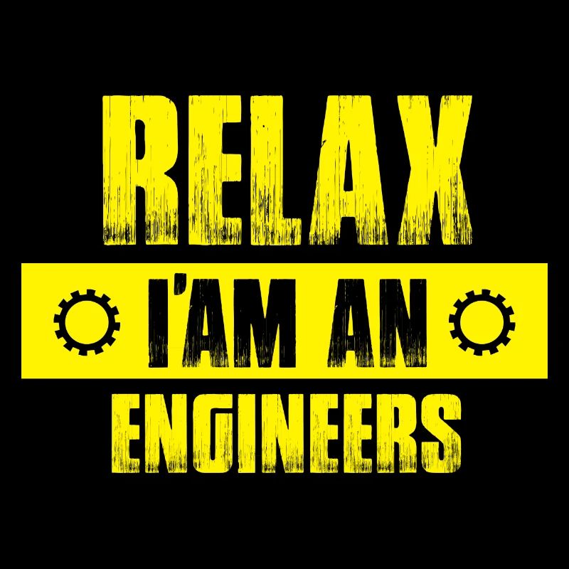 Relax Ich bin Ingenieur