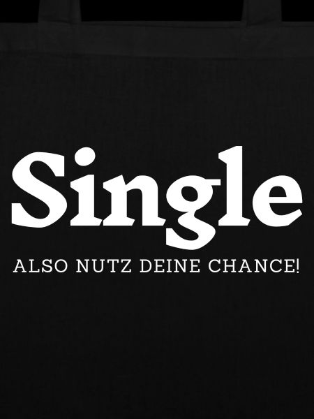 Single - Also nutz deine Chance!