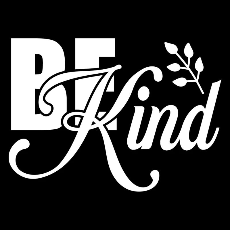 Be Kind