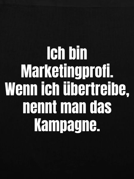 Marketingprofi Spruch Kampagne