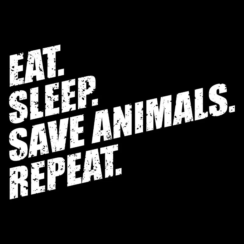 VEGAN EAT SLEEP SAVE ANIMALS REPEAT