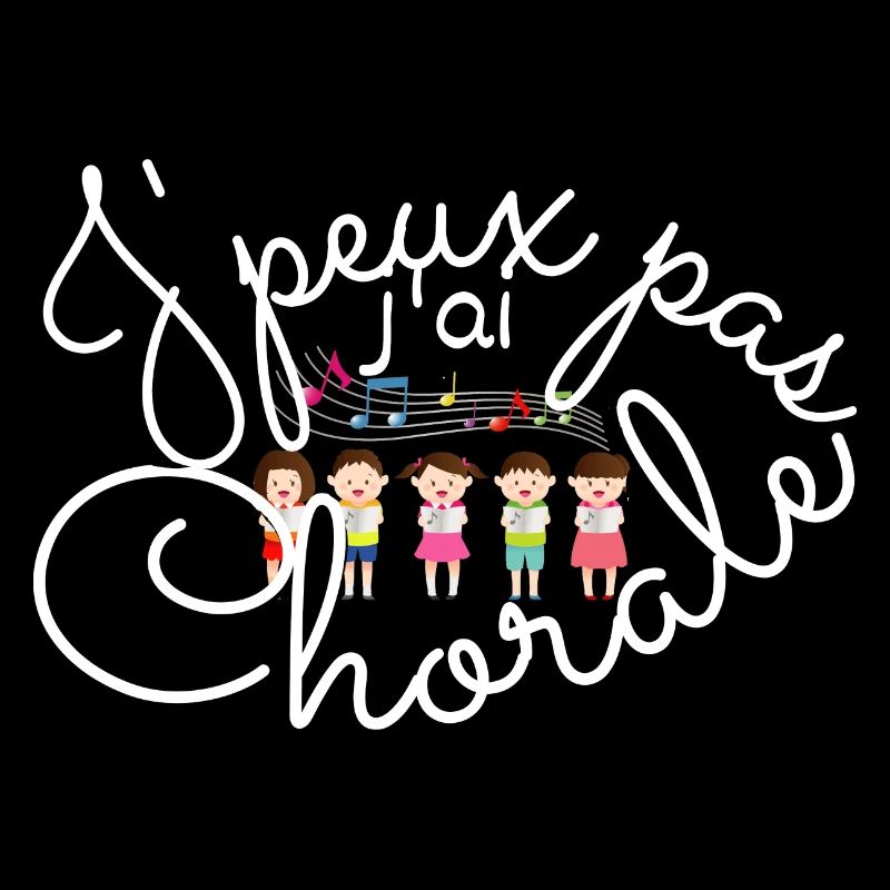 J'peux pas j'ai Chorale