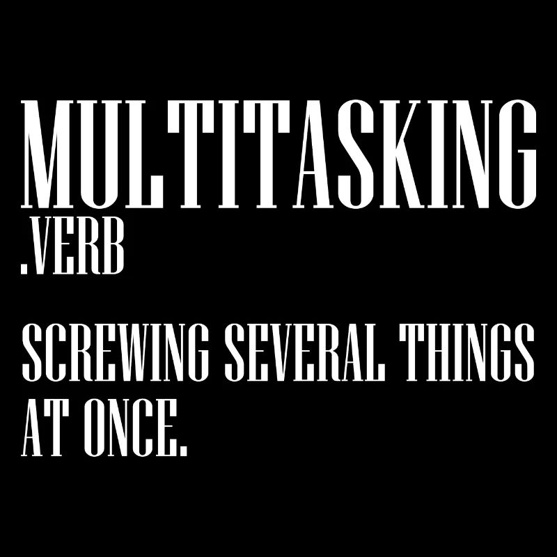 Sarcastic Multitasking Definition Clumsy Person