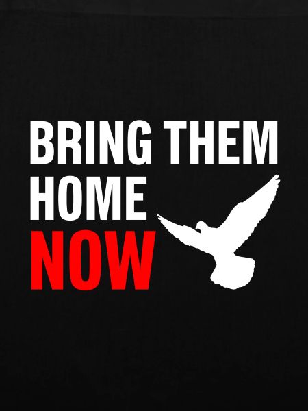 BRING THEM HOME NOW