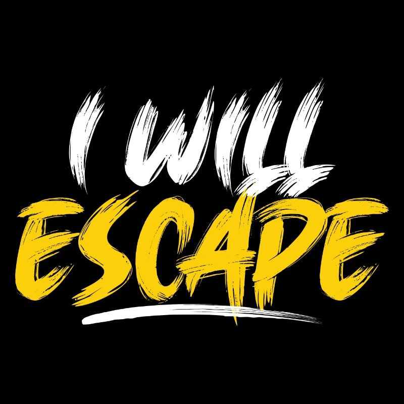 I will Escape