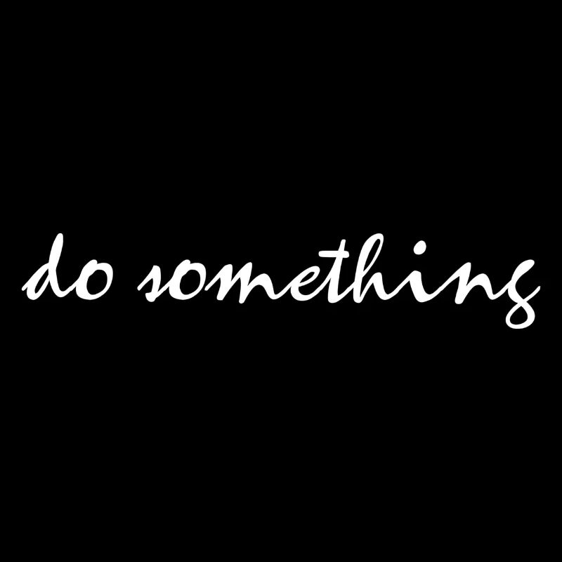do something weiß