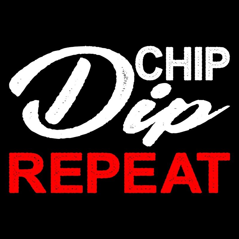 Chip Dip Repeat 8