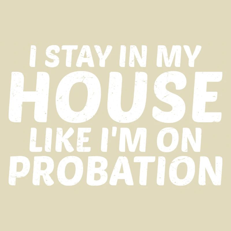 Je reste dans ma maison comme si j’étais en probation 3