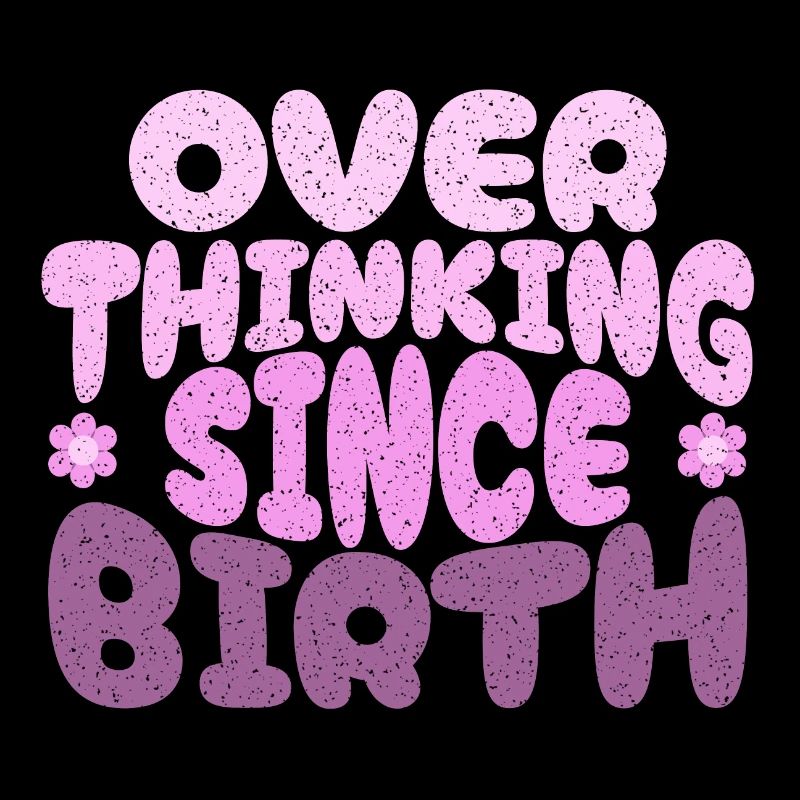 Overthinking since birth in pink
